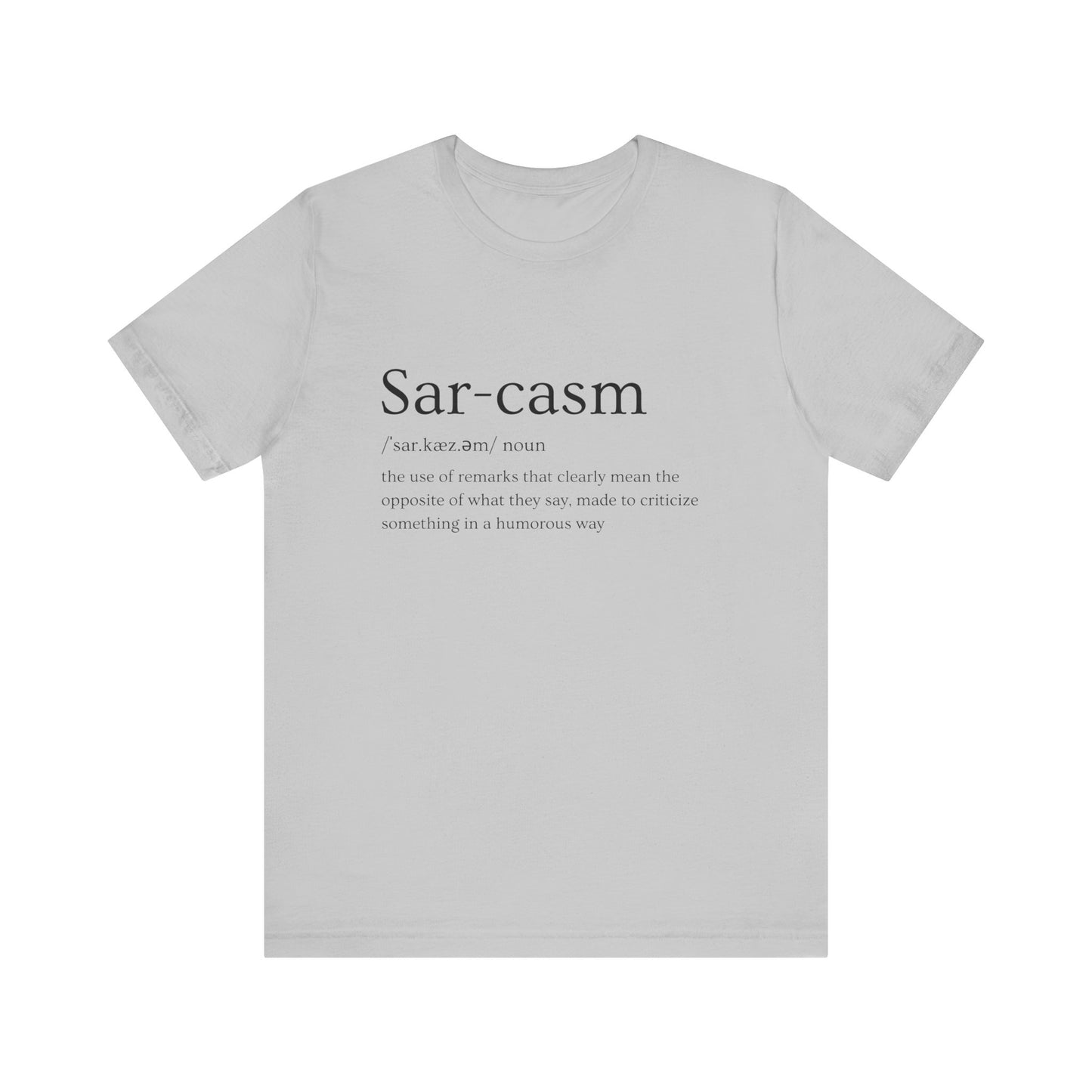 Sarcasm definition short sleeve tee