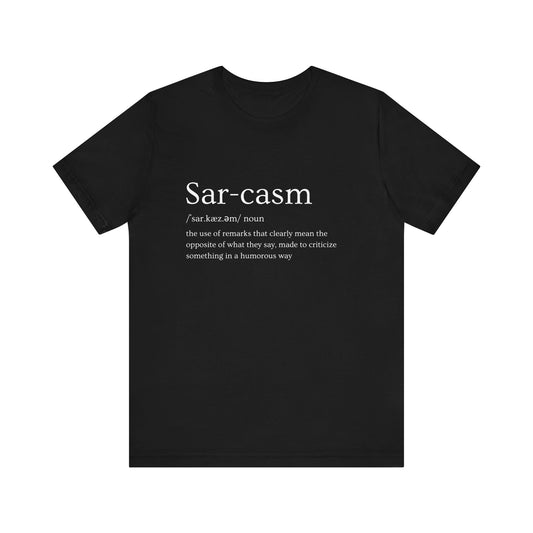 Sarcasm definition short sleeve tee